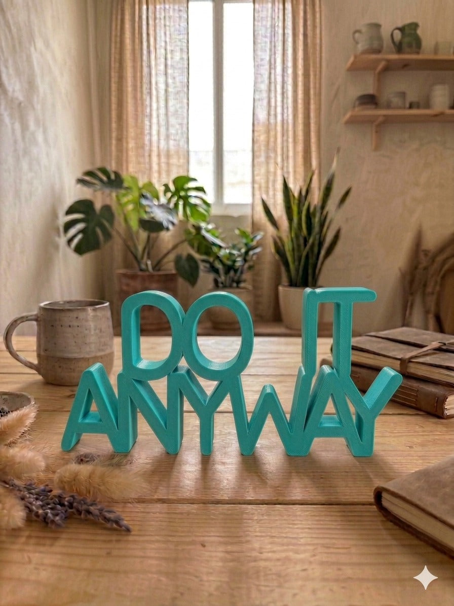Do It Anyway
